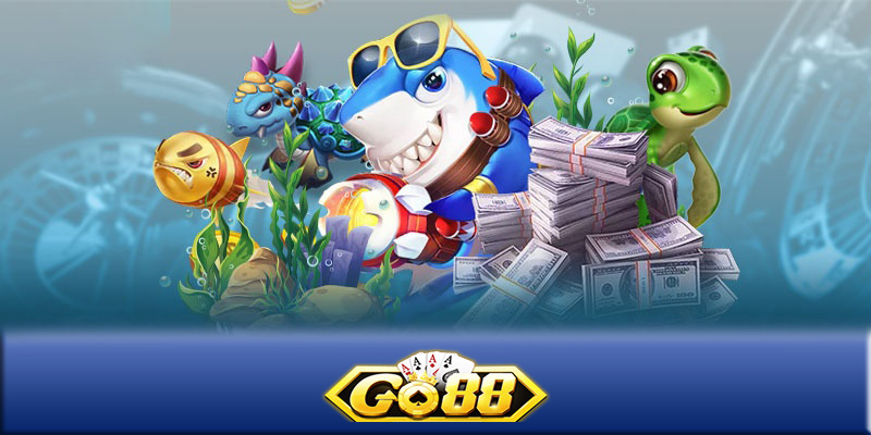 Bắn cá Go88 - Tựa game hấp dẫn dành cho người mê khám phá